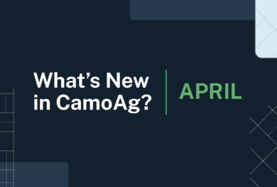 What’s New in CamoAg: April