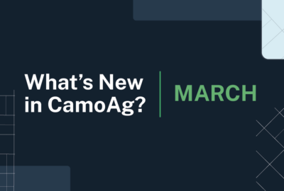What’s New in CamoAg: March